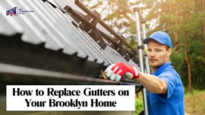 How-to-Replace-Gutters-on-Your-Brooklyn-Home