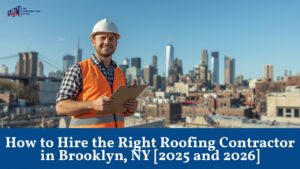 How-to-Hire-the-Right-Roofing-Contractor-in-Brooklyn-NY-2025-and-2026